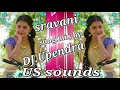 Lagu Sravani Dj song mix dy Dj US sounds from MPT