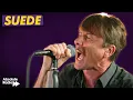 Download Lagu Suede - Absolute Radio Live Session