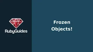 What Are Frozen Objects in Ruby