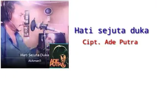 Download Hati sejuta duka Cipt. Ade putra MP3