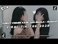 Download Lagu DJ FUNKOT UWASIKK V2 KAMU DAN SEGALA KENANGAN × MASHUP VIRAL TIKTOK