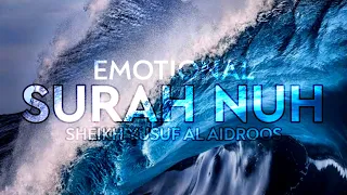 Surah Nuh Sheikh Yusuf Al Aidrous للشيخ يوسف العيدروس 