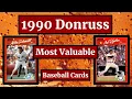 1990 Donruss Baseball Cards - 25 Most Valuable