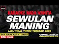 Download Lagu SEWULAN MANING - Karaoke New Vesion ( AAS ROLANI )
