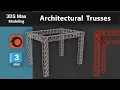 Full Architectural Truss Modeling Tutorial in 3ds Max Lattice Modifier