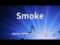 Jamey Johnson, Riley Green - Smoke (Lyrics)