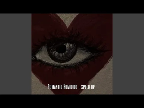 Download MP3 Romantic Homicide (speed up)