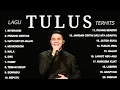 Download Lagu TULUS Full Album Terbaik 2025 | Monokrom - Teman Hidup | Lagu Pop Indonesia Terbaru \u0026 Hits 2025