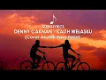Download Lagu [LIRIK LAGU] KALIH WELASKU - Denny Caknan (cover akustik Sasa Tasia)