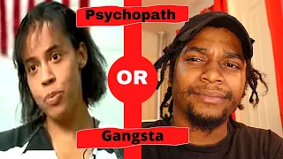 Most Gangsta Woman of All Time or a Psychopath