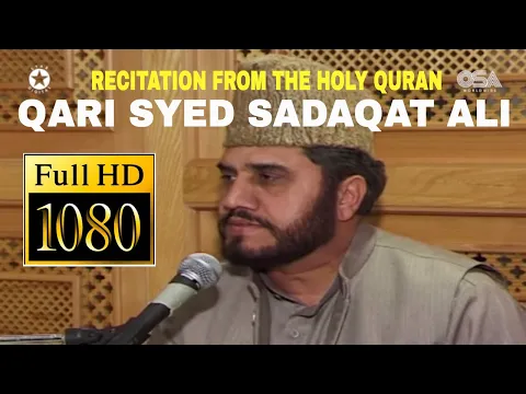 Download MP3 RECITATION FROM THE HOLY QURAN - QARI SYED SADAQAT ALI - OSA WORLDWIDE