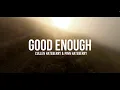 Download Lagu Cullen HateBerry \u0026 Pinn HateBerry - Good Enough