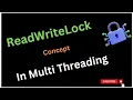 ReadWriteLock Concept in multi threading tutorial Easy Learning Channel