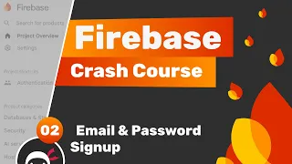 Firebase Crash Course Auth Firestore - Email Password Authentication