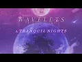 Wavelets - Tranquil Nights (FULL EP STREAM) | Progressive Metalcore