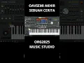 Lagu AKHIR SEBUAH CERITA #org2025 #sofehmusicstudio #oavsemi
