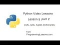 python lesson5 part2 Lists Sets Tuples and Dictionaries