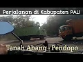 Lagu Trip MotoVlog di Kabupaten PALI ❗ Tanah Abang - Pendopo Full Durasi‼️