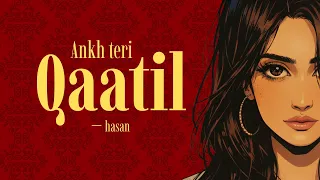 Qaatil - Hasan S. Iqbal - (lyrical video)