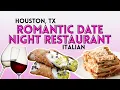 Italian Restaurant Review Houston Dinner Spots Dinner Date Ideas
