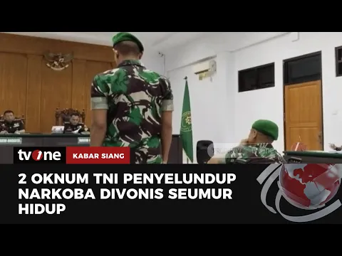 Kasus Penyelundupan Narkoba, 2 Oknum TNI Lolos Hukuman Mati