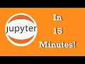 Jupyter Notebook Basics in Just 15 Minutes