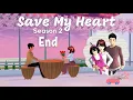 Lagu Save My Heart Season 2 | End | Sakura School Simulator