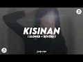Download Lagu DJ KISINAN KOPLO REMIX ( SLOWED + REVERB )🎶🎧