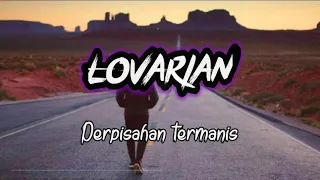 Download Lovarian - Perpisahan termanis ( lirik ) MP3