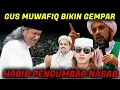 Download Lagu GUS MUWAFIQ TERBARU BIKIN GEMPAR HAB!B PENGUMBAR NASAB