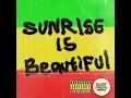 Sunrise Is Beautiful
