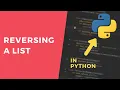 Reversing a list - 1 Minute Python Tutorial