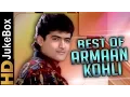 Lagu Best Of Armaan Kohli Songs Jukebox | Bollywood Superhit Songs Collection | Evergreen Hindi Songs