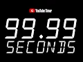 99 99 SECONDS Timer Countdown