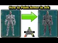 How to Paint Armor in Ark 1 Ark Survival Evolved