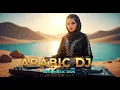Lagu DJ Remix Arab Terbaru 2025 – Irama Timur Tengah Paling Hits