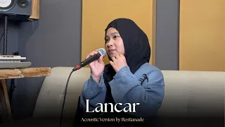 lancar restianade acoustic version 