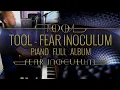 Download Lagu TOOL -  FEAR INOCULUM PIANO FULL ALBUM