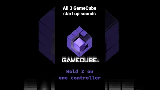 All 3 GameCube Start Up Sounds 