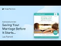 Saving Your Marriage Before It Starts Updated by Les Parrott book