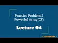 L04 Practice Problem 2 - Powerful Array SQRT Mo s Algorithm CodeNCode