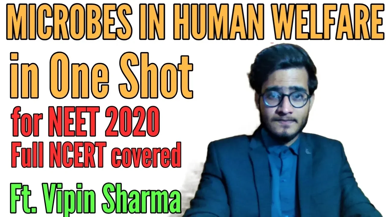 Microbes in Human Welfare in One Shot by Vipin Sharma/ Full NCERT covered for #NEET2020
