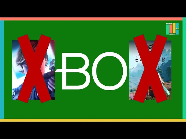 Xbox has done it again (derogatory) | Friends Per Second Ep # 73