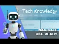 How to Navigate UKG Ready Step-by-Step Tutorial for Beginners