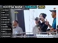 BUKIT BERBUNGA, MANGU - Ayu Cantika - RINDU NYA HATIKU - MAHESA MUSIC FULL ALBUM TERBARU 2025