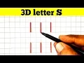 How to Draw 3D letter S Step By Step 3D Trick