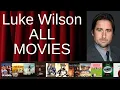 ALL Luke Wilson Movies Ranked by Score Critics Fans