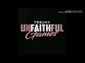 Teejay -  unfaithful games lyrics