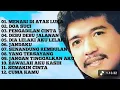 Lagu IMAM S ARIFIN FULL ALBUM TERBAIK SEPANJANG MASA  | Lagu dangdut lawas paling hits | TANPA IKLAN