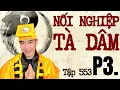 Download Lagu CHUYỆN MA CHÚ 3 DUY | TẬP 553: (Phần cuối) NỐI NGHIỆP TÀ DÂM - NGẢI CHUỘT